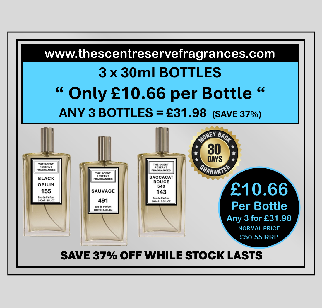 ONLY £10.66 per Bottle - Any 3 x 30ml Bottles for £31.98 - SAVE 37% I The Scent Reserve Fragrances Ltd